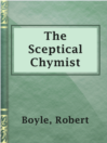 Cover image for The Sceptical Chymist